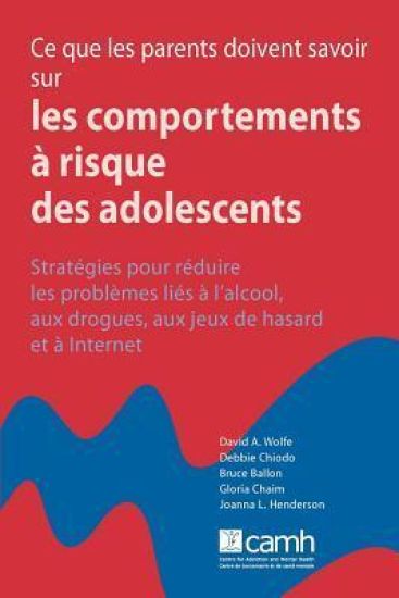 Ce Que Les Parents Doivent Savoir Sur Les Comportements a Risque Des Adolescents