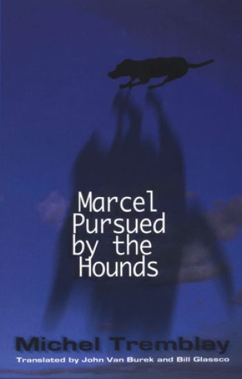 Marcel Pursued by the Hounds