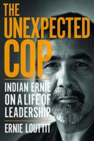 The Unexpected Cop: Indian Ernie on a Life of Leadership