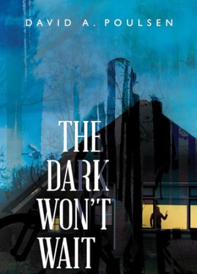 The Dark Won't Wait