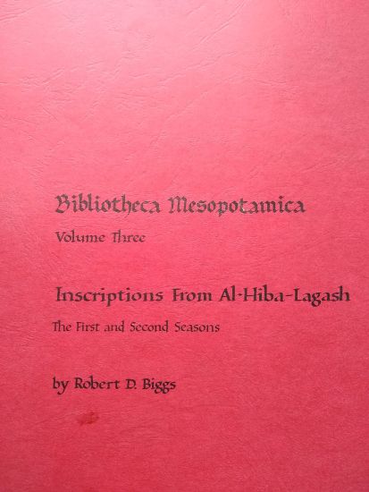 Inscriptions from Al-Hiba-Lagash, the First and Second Seasons