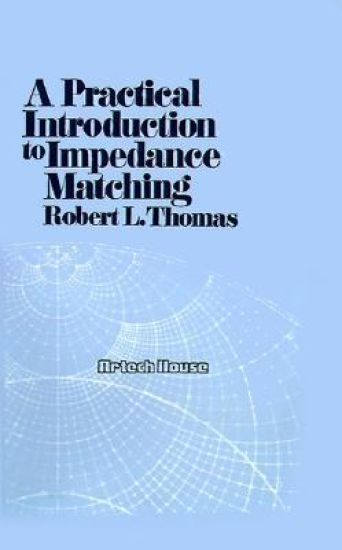 A Practical Introduction to Impedance Matching