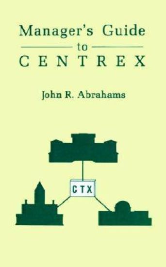 The Manager's Guide to Centrex