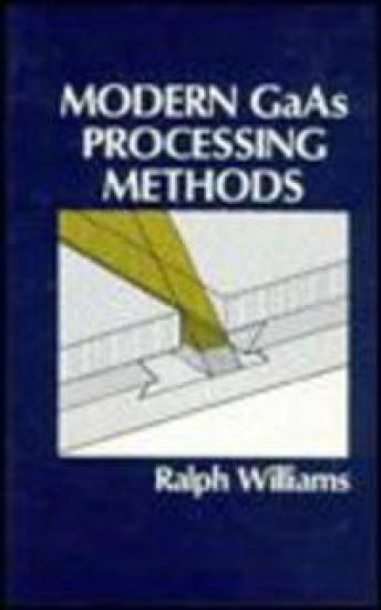 Modern GaAs Processing Methods