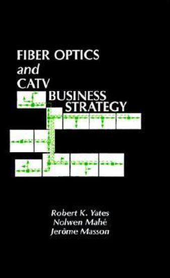 Fibre Optics and Cable Television Business Strategy