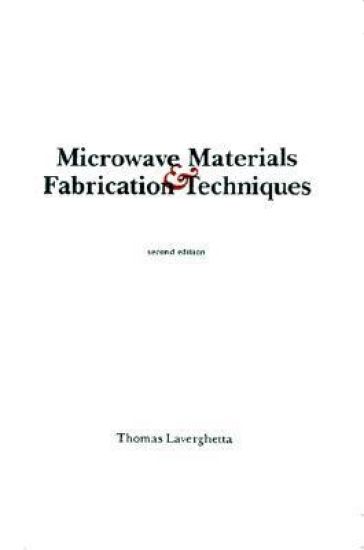 Microwave Materials and Fabrication Techniques