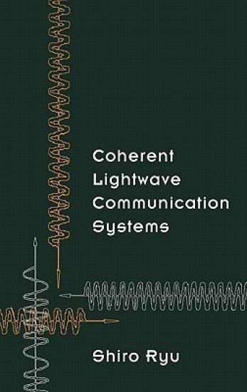 Coherent Lightwave Communication Systems