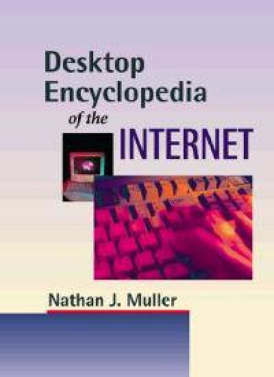 Desktop Enecyclopedia of the Internet