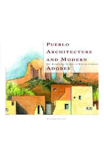 Pueblo Architecture & Modern Adobes
