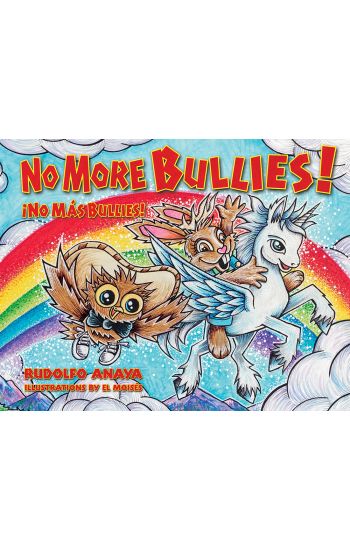 No More Bullies! / No Mas Bullies!