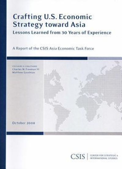 Crafting U.S. Economic Strategy toward Asia