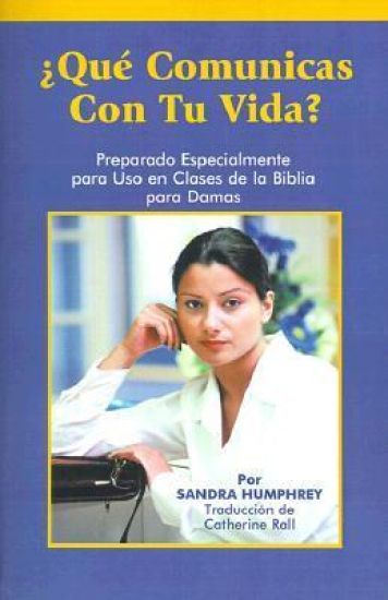 Que Comunicas Con Tu Vida?
