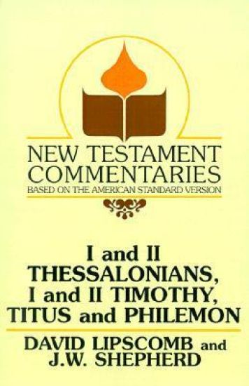 I and II Thessalonians, I and II Timothy, Titus and Philemon