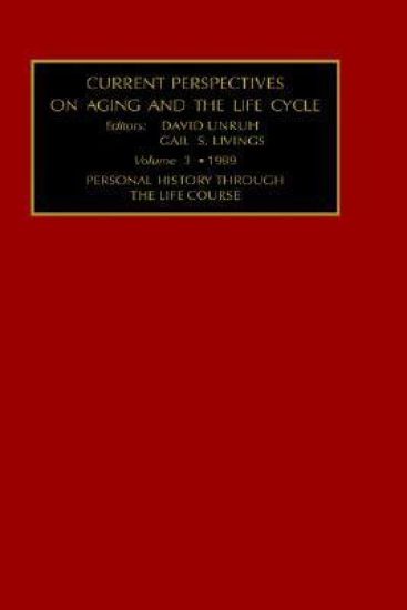 Current Perspectives on Aging and the Life Cycle, Volume 3