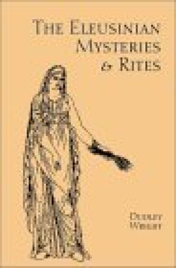 The Eleusinian Mysteries and Rites