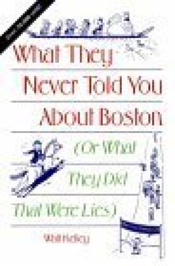 What They Never Told You About Boston