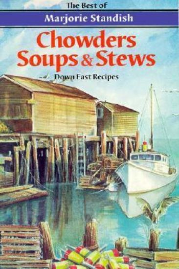 Chowders, Soups, and Stews