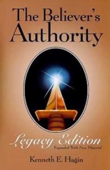 The Believer's Authority: Legacy Edition: Expanded with New Material