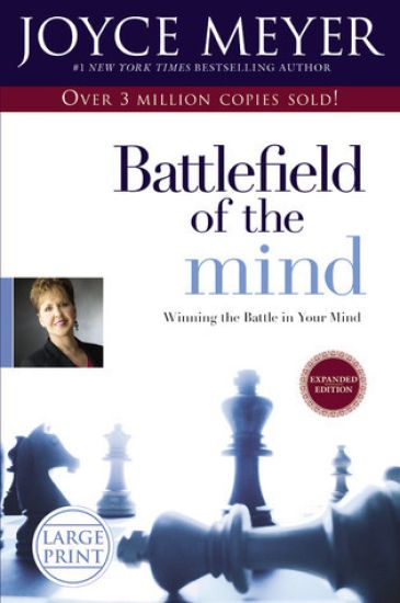 Battlefield of the Mind: Winning the Battle in Your Mind