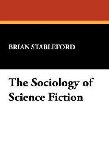 The Sociology of Science Fiction