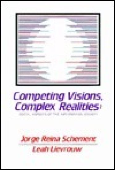 Competing Visions, Complex Realities