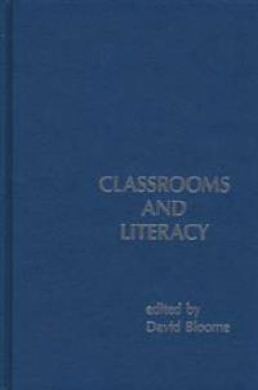 Classrooms and Literacy