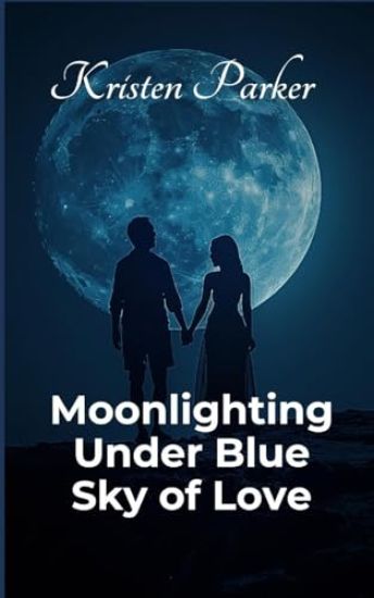 Moonlighting Under Blue Sky of Love