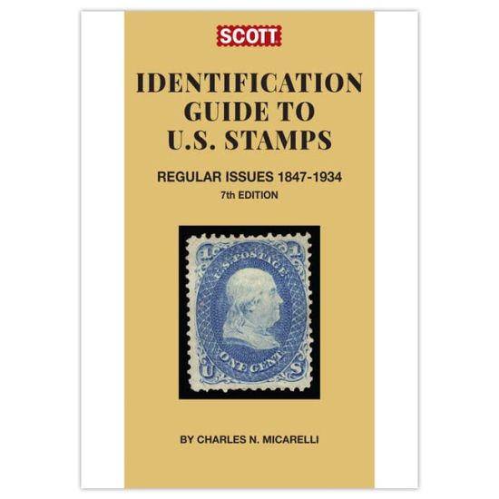 Scott Identification Guide of Us Regular Issue Stamps 1847-1934, 7th Edition: Scott Identification Guide of Us Regular Issues Stamps