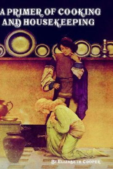 A Primer of Cooking and Housekeeping