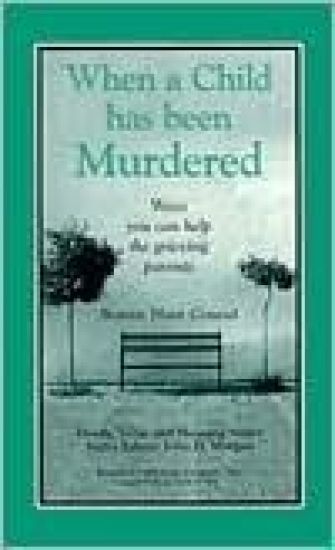 When a Child Has Been Murdered