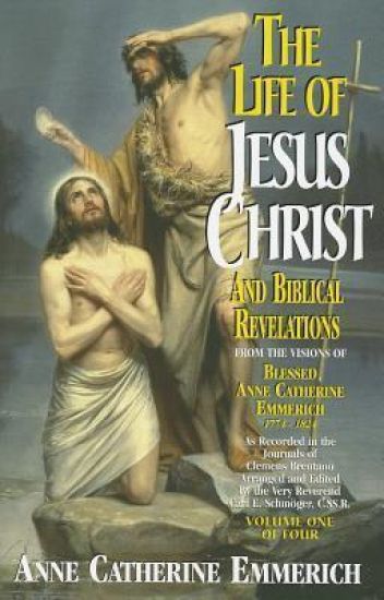 The Life of Jesus Christ and Biblical Revelations