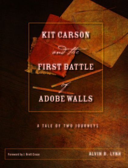 Kit Carson and the First Battle of Adobe Walls