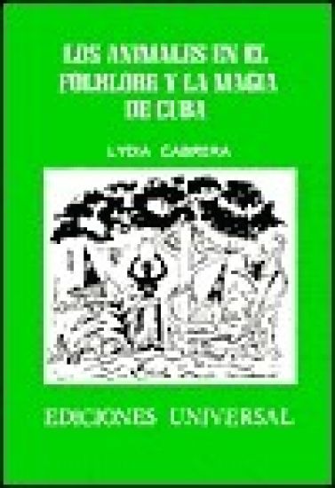 Los Animales En El Folklore Y La Magia de Cuba