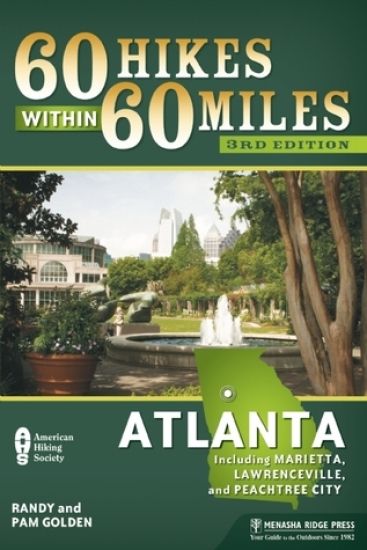 60 Hikes Within 60 Miles: Atlanta
