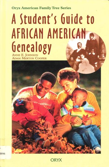 A Student's Guide to African American Genealogy