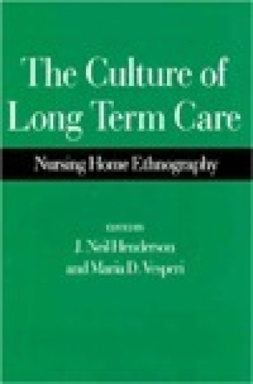 The Culture of Long Term Care