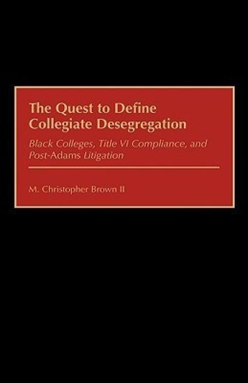 The Quest to Define Collegiate Desegregation