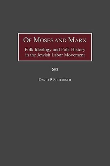 Of Moses and Marx