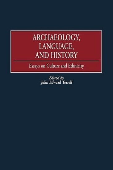 Archaeology, Language, and History