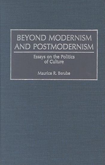 Beyond Modernism and Postmodernism