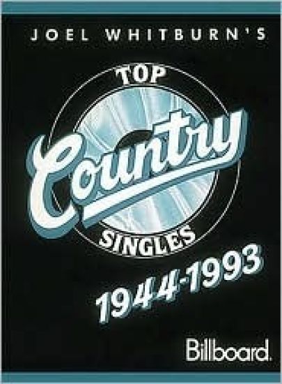Joel Whitburn's Top Country Singles, 1944-1993
