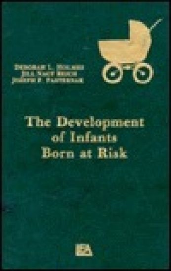 The Development of Infants Born at Risk