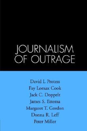 The Journalism of Outrage