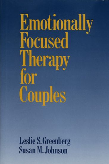 Emotionally Focused Therapy for Couples
