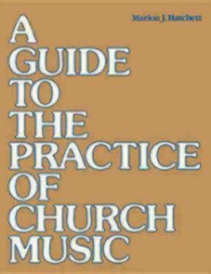 A Guide to the Practice of Church Music