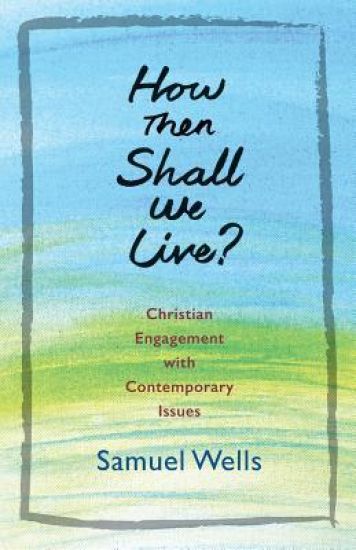 How Then Shall We Live?