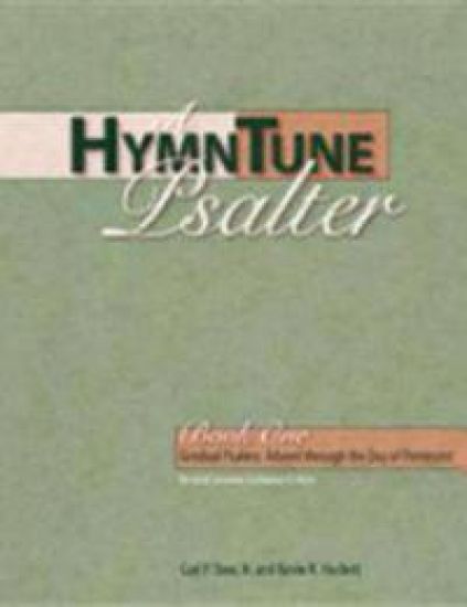 A HymnTune Psalter, Book One Revised Common Lectionary Edition