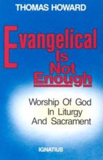Evangelical is Not Enough
