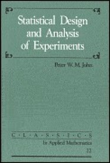 Statistical Design and Analysis of Experiments