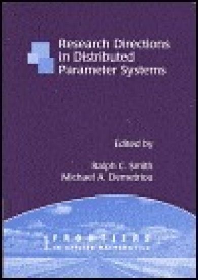 Research Directions in Distributed Parameter Systems